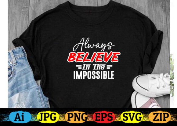 Always Believe in the Impossible: A Graphic Design Asset Review