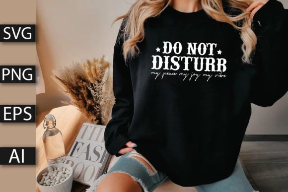 Do Not Disturb Graphics for T-Shirt Designs and Branding