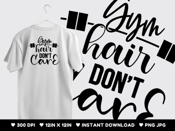 Gym Hair Dont Care Graphics for T-Shirt Designs and Blogs