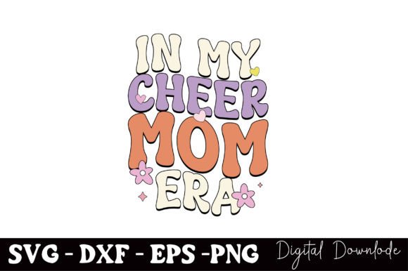 In My Cheer Mom Era SVG for Crafts and Graphics