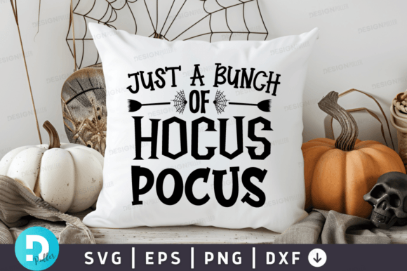 Just a Bunch of Hocus Pocus SVG Design for Crafts and Graphics