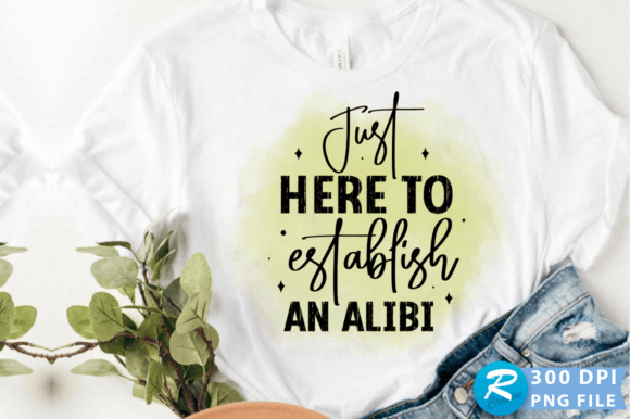 Just Here to Establish an Alibi PNG for Crafts and Graphics
