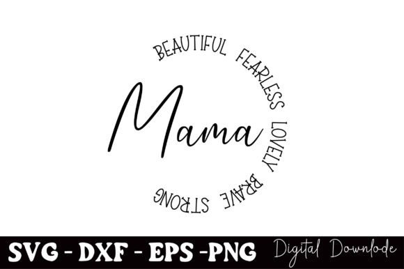 Mothers Day, Mom, Mama Graphics for Crafts and Publishing