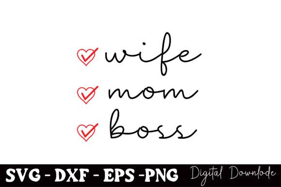 Wife Mom Boss Svg for Mother’s Day Graphics
